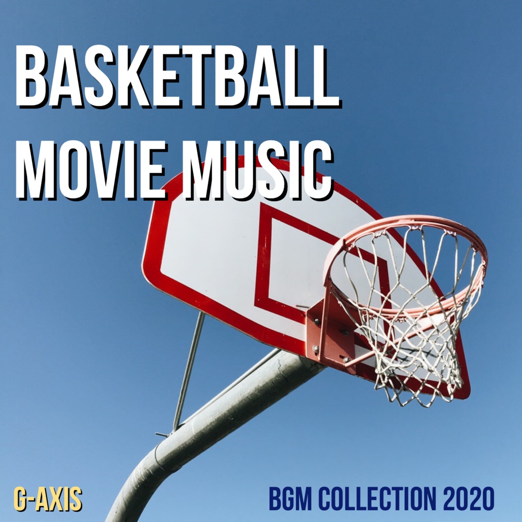 BASKETBALL MOVIE MUSIC -BGM collection- 2020