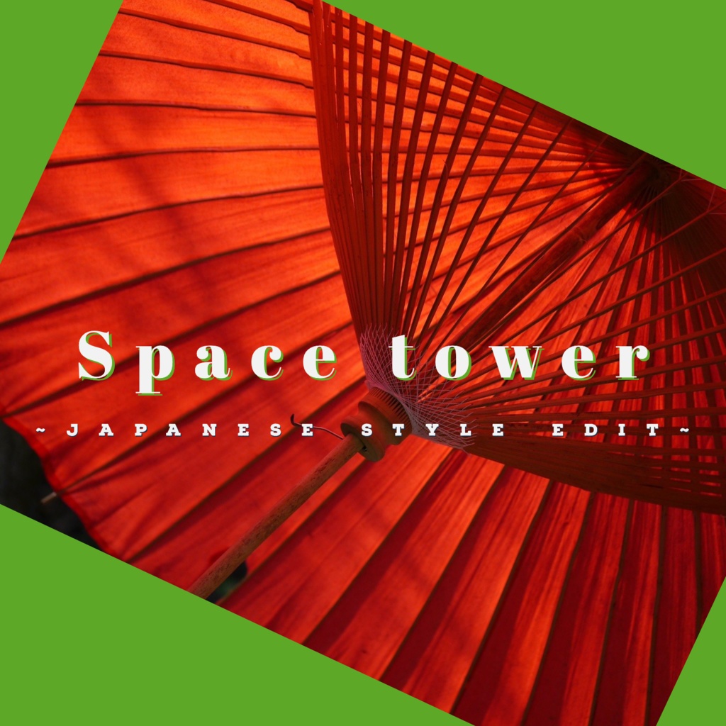 Space tower -japanese style edit-