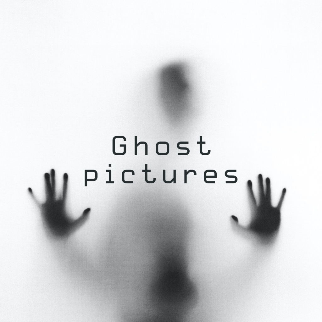 Ghost pictures