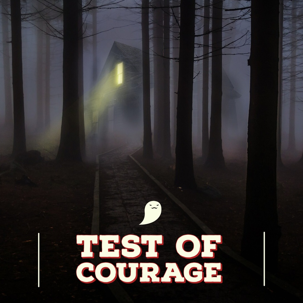Test of courage