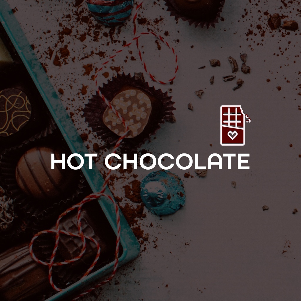 HOT CHOCOLATE