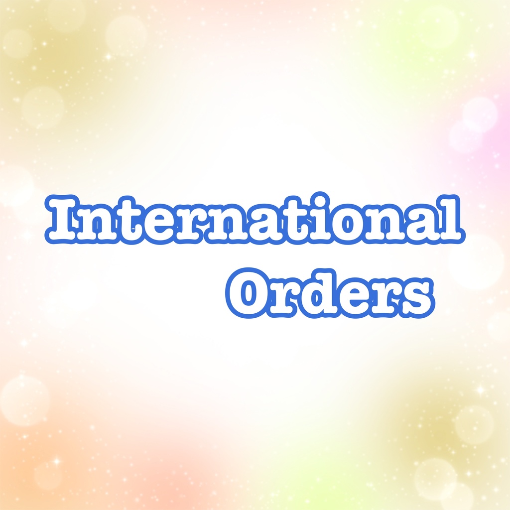 International Orders