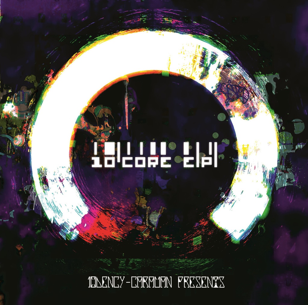 10-CORE E.P.データ版