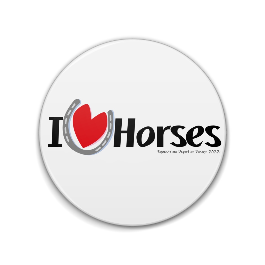 I Love Horses