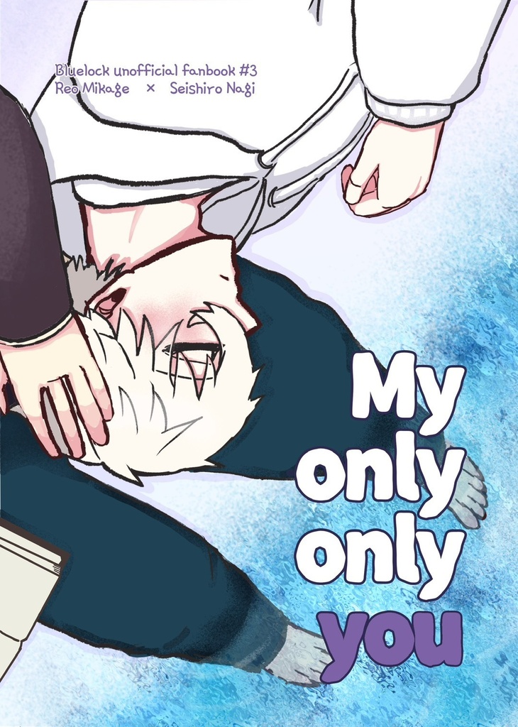 My only only you
