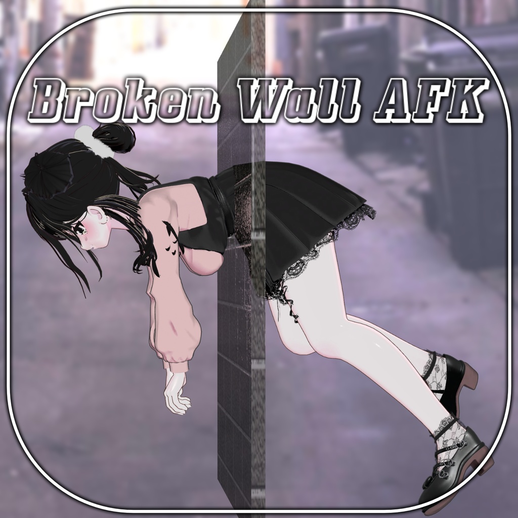 【Animation】【AFK】 Broken Wall AFK