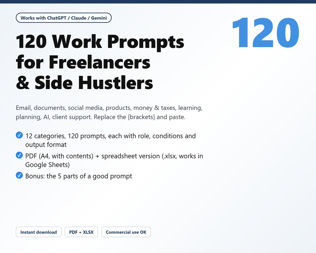 [English] 120 Work Prompts for Freelancers & Side Hustlers | ChatGPT / Claude / Gemini | Email, Proposals, Social Media, Pricing, Taxes, Client Support (PDF + XLSX)