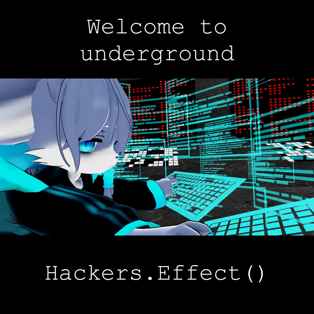【Vket5】Hackers.Effect()