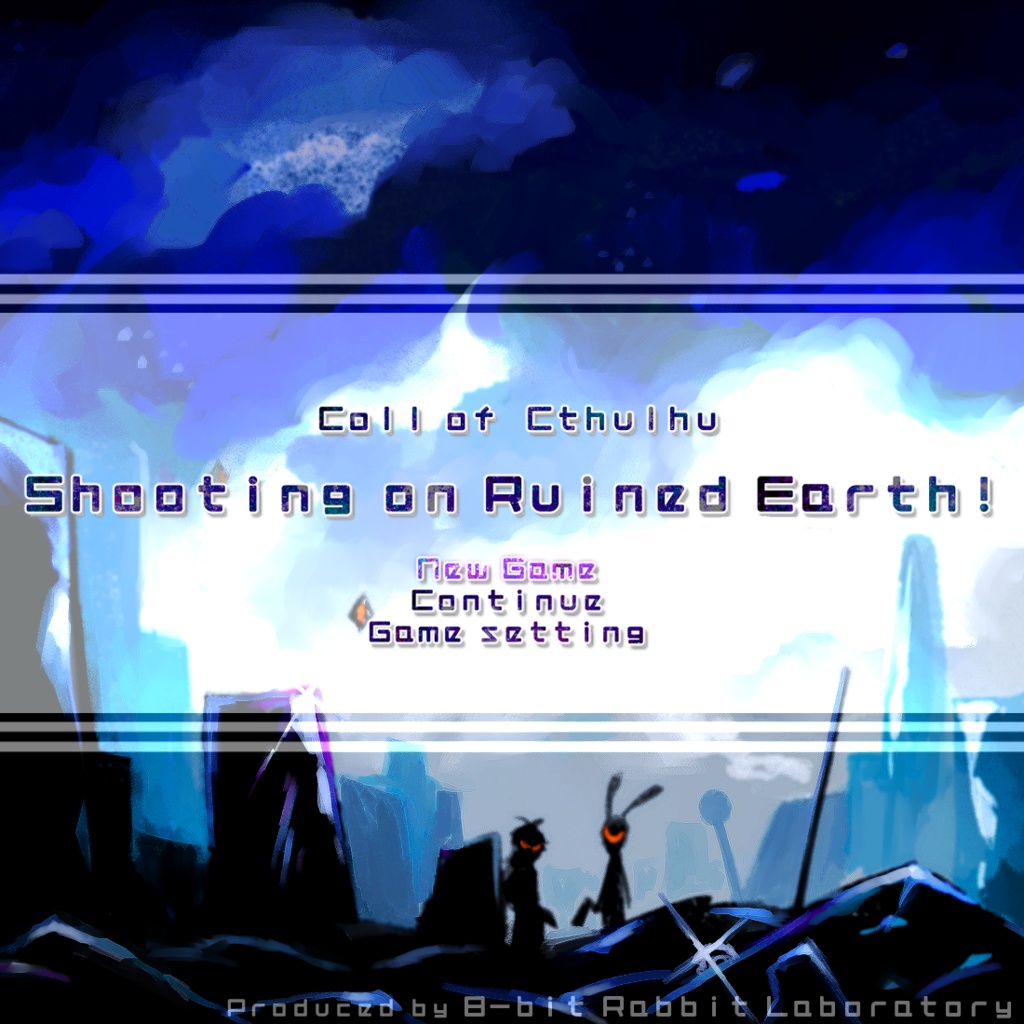 CoCシナリオ】Shooting on Ruined Earth! - エイトビットラビット