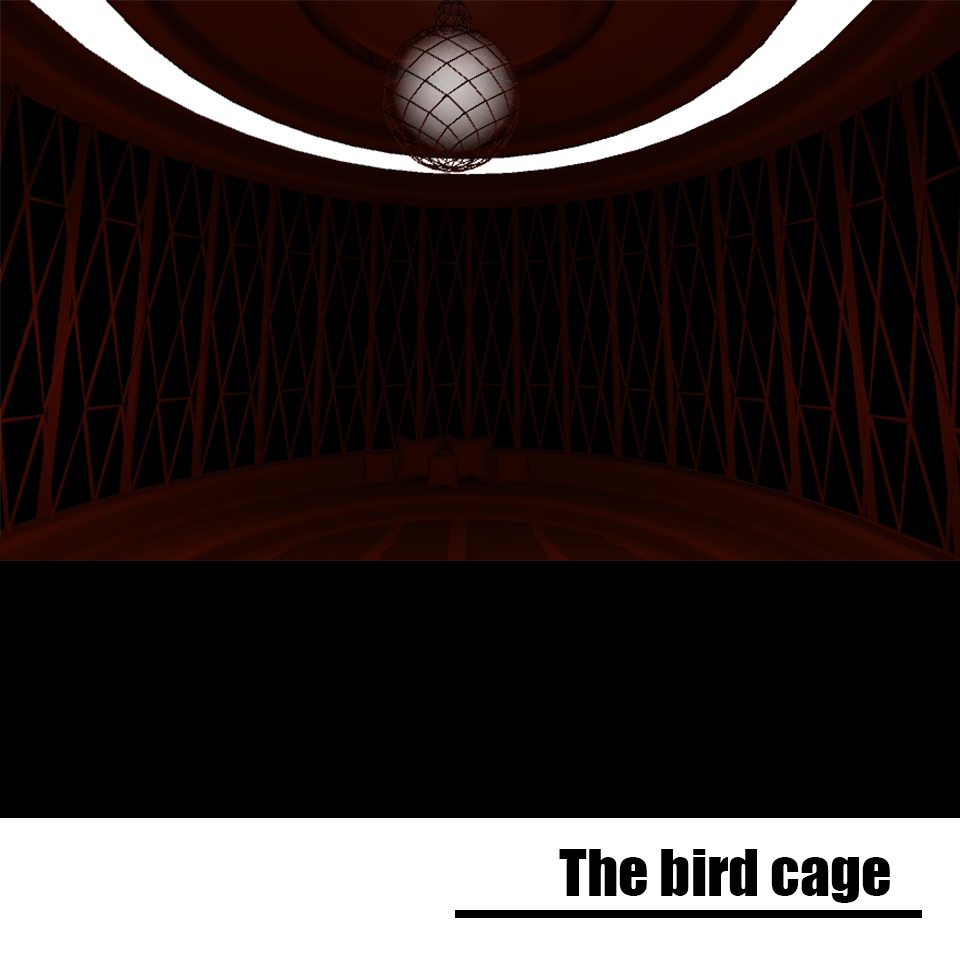 The bird cage