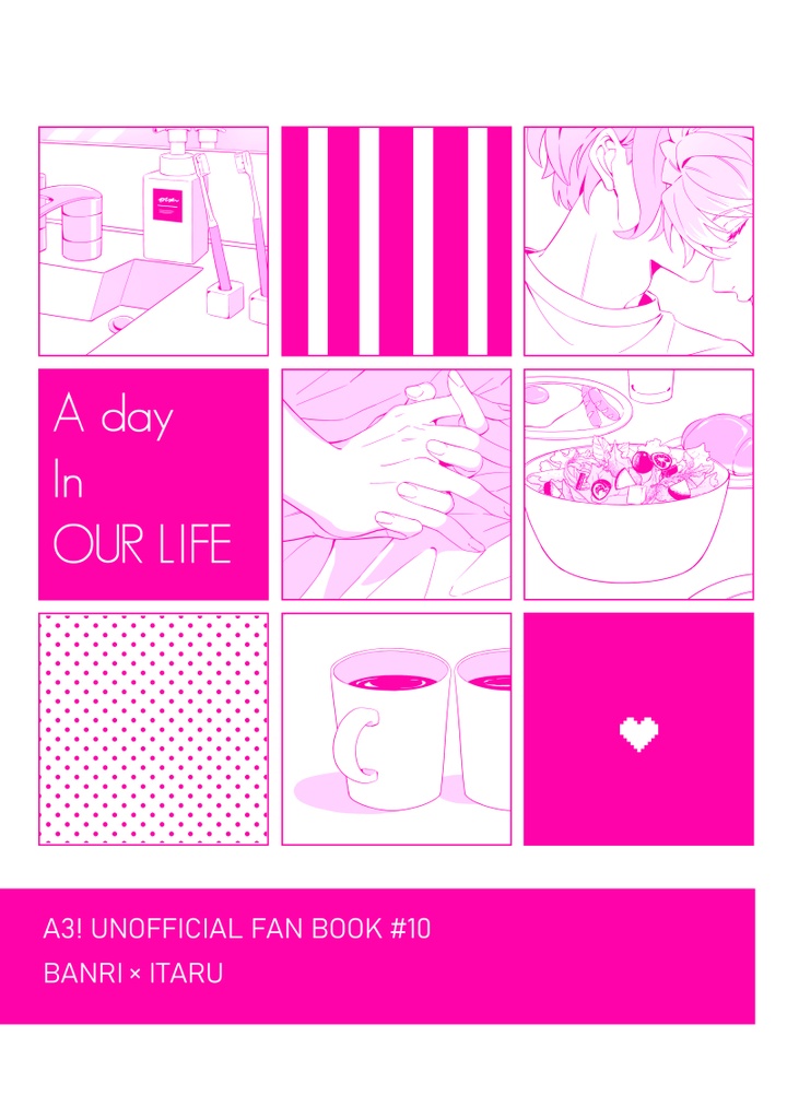 A day In OUR LIFE