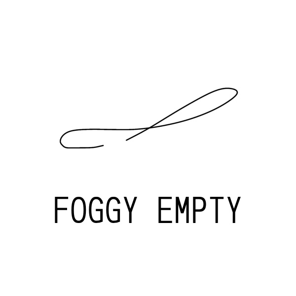FOGGY EMPTY