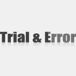Trial & Error