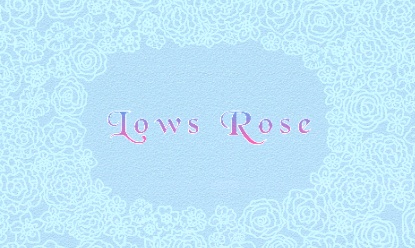 Lows Rose