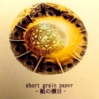 short grain paper -紙の横目-